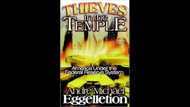 Eggelletion - Thieves in the Temple - America Under the Federal Reserve System (2004)