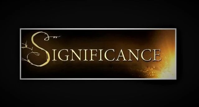 Live A LIfe Of Significance
