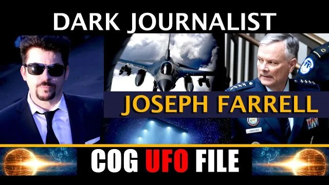 Dark Journalist & Dr. Joseph Farrell: COG UFO Threat NRO-2 Op!