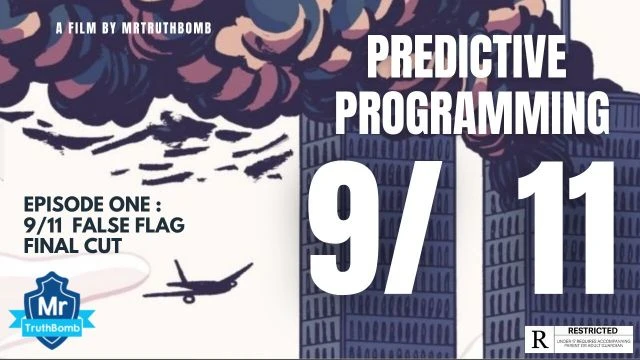 PREDICTIVE PROGRAMMING THE SERIES - EPISODE ONE  - 9/11 FALSE FLAG - FINAL CUT