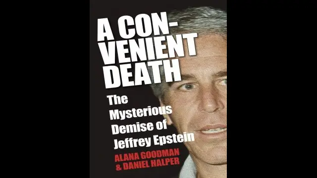 A Convenient Death- The Mysterious Demise of Jeffrey Epstein - Goodman, Alana., Halper, Daniel.