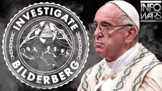 Why Is The Vatican Meeting Secretly With The Bilderberg Group?