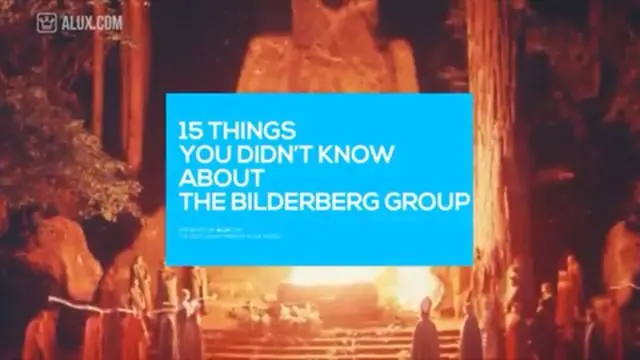 The Bilderberg Group - 15 Things You Didn't Know