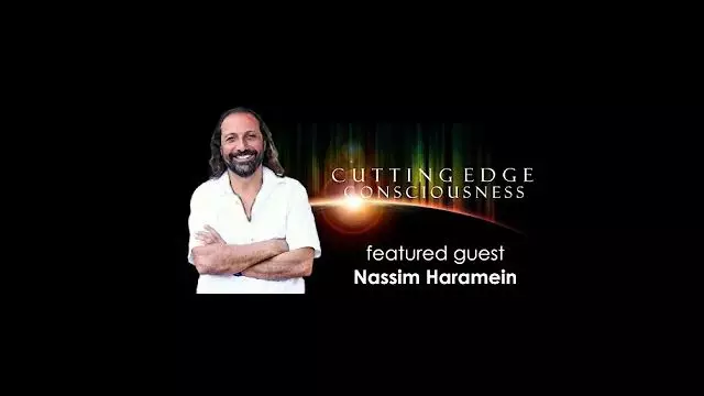 Nassim Haramein:  Resonance, Black Holes, Sacred Geometry and Unified Field Theory