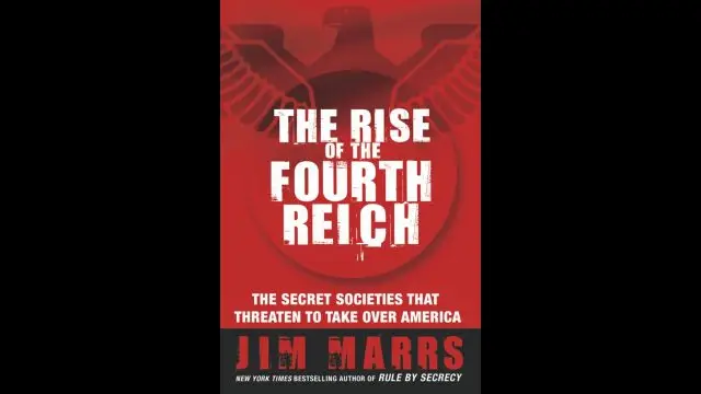 The Rise of the Fourth Reich The Secret Societies That Threaten to Take Over America by Jim Marrs