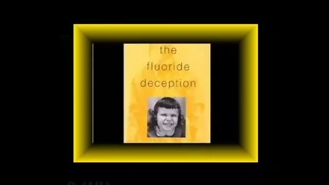 THE FLUORIDE DECEPTION (VIDEO)