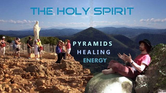 The Holy Spirit - Pyramids, healing Energy and Virgin Mary in Bosnia (2019)