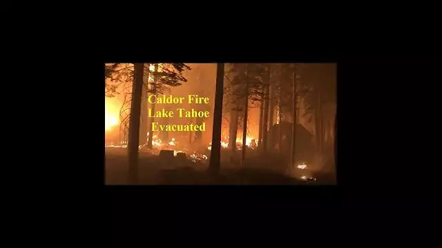 Subscriber Evacuates From Lake Tahoe, 50 Cabins Destroyed; We Have Technology To Put Out Fires,