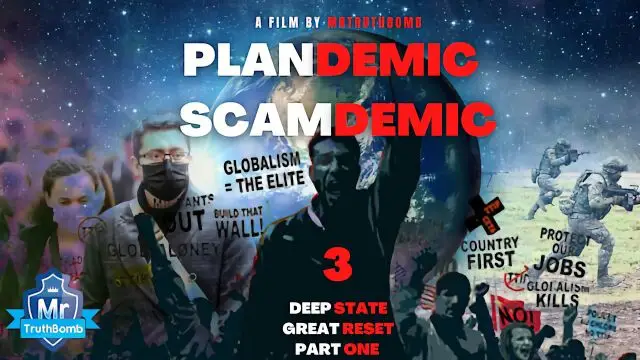 Plandemic Scamdemic 3 - DEEP STATE GREAT RESET - PART ONE