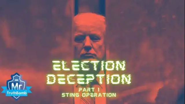 Election Deception Part 1 - Sting Operation