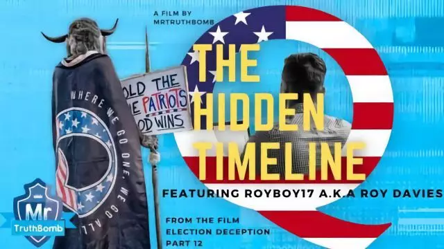 The Hidden Q Timeline - from Election Deception Part 12 - A Film By MrTruthBomb Ft. Roy Davies aka RoyBoy17
