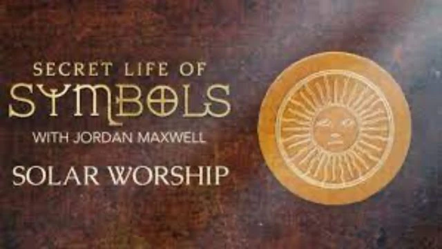 Secret Life of Symbols with Jordan Maxwell - S01E02 - Solar Worship