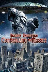 Secret Societies - Controlling the Masses (2020)