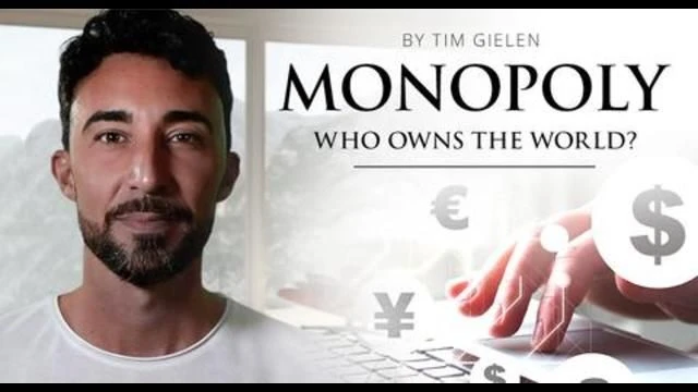 Monopoly - Who Owns The World? A Documentary by Tim Gielen