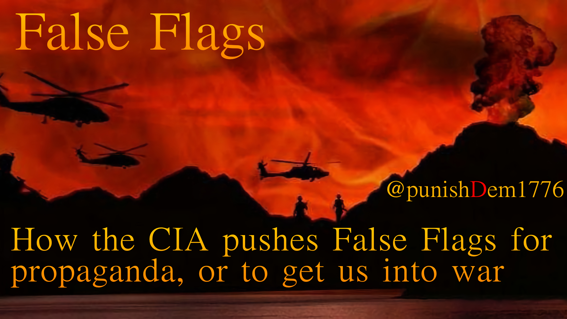 How the CIA pushes False Flags for political agendas or to get us into war