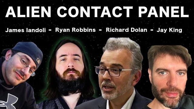 Alien Contact Panel Richard Dolan, James Iandoli, Jay King, Ryan Robbins