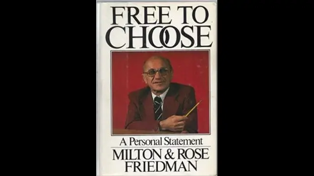Milton Friedman - Free to Choose