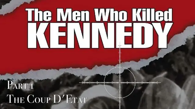The Men Who Killed Kennedy • 1 • The Coup D'Etat