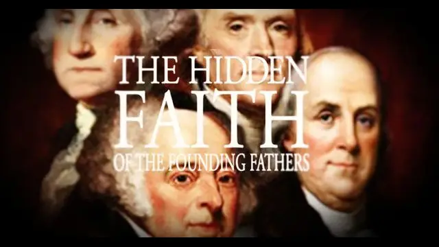 Hidden Faith of The Founding Fathers (2010)