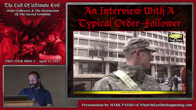 The Cult Of Ultimate Evil - Order-Followers & The Destruction Of The Sacred Feminine - Mark Passio