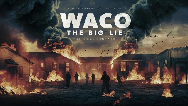 Waco, the Big Lie (1993)
