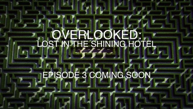 Overlooked: Lost in The Shining Hotel - Update