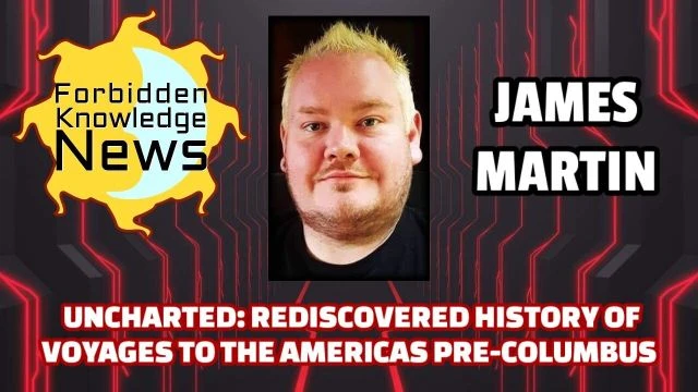 Uncharted: Rediscovered History of Voyages to the Americas Pre-Columbus | James Martin