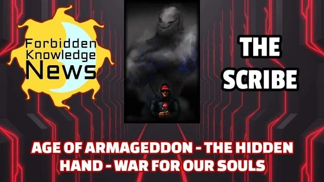 Age of Armageddon - The Hidden Hand - War for Our Souls | The Scribe