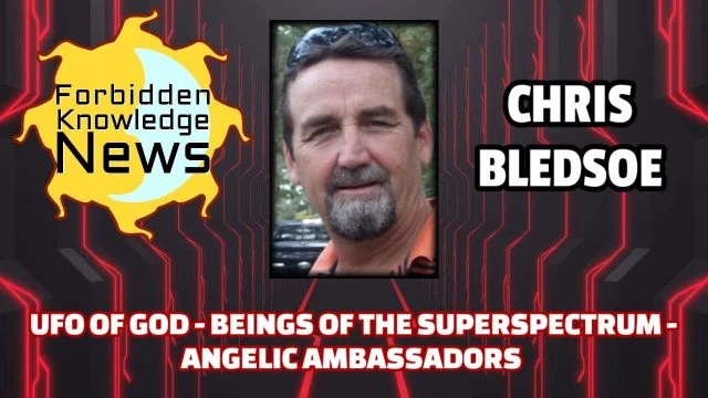 UFO of God - Beings of the Superspectrum - Angelic Ambassadors | Chris Bledsoe