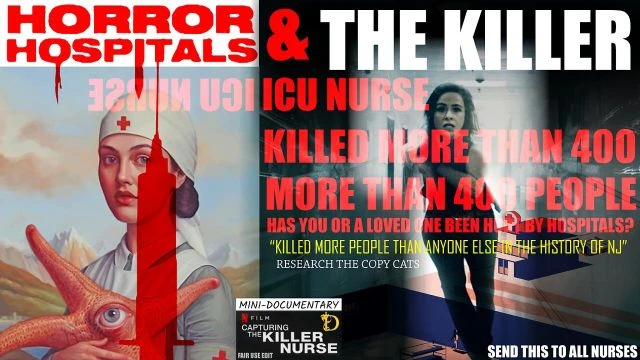 ICU Nurse Kills Over 400 Recovering People - Exposing How Hospitals Murder