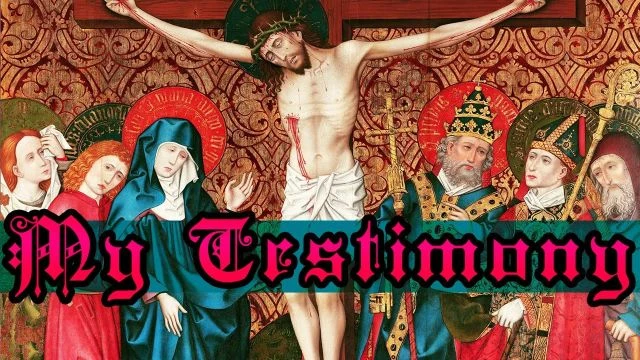 My Testimony - From Atheism, Agnosticism, New Age, Protestantism, to Roman Catholicism.mp4