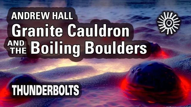 Andrew Hall: Granite Cauldron and the Boiling Boulders | Thunderbolts