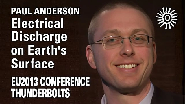 Paul Anderson: Electrical Discharge on Earth's Surface | EU2013