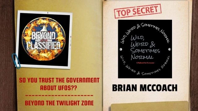 So You Trust The Government About UFOs?? - Beyond The Twilight Zone | Brian McCoach(clip)