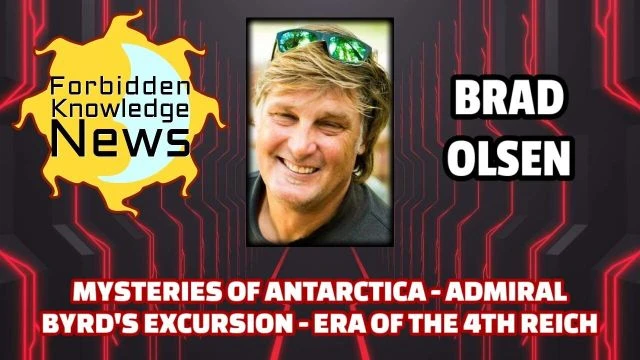 Mysteries of Antarctica - Admiral Byrd's Excursion - Era of the 4th Reich | Brad Olsen