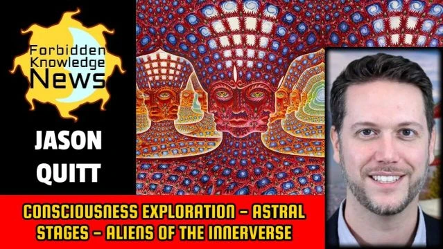 Consciousness Exploration - Astral Stages - Aliens of the Innerverse | Jason Quitt