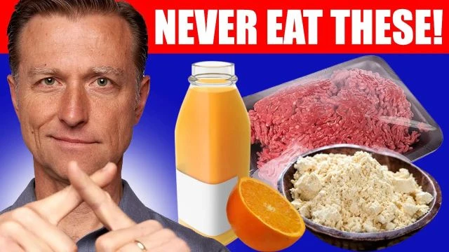 7 Foods You Should Never Eat  Dr. Berg