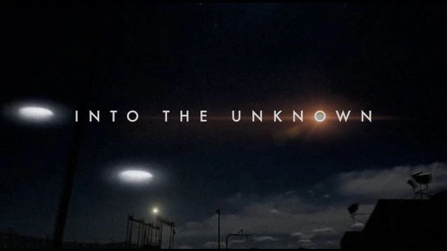 INTO THE UNKNOWN (UAP Documentary)