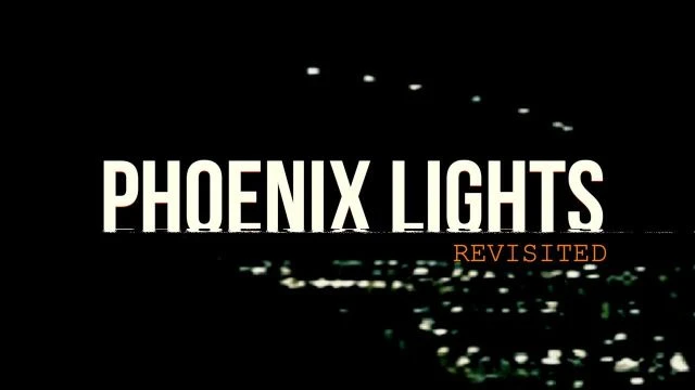 The Phoenix Lights | REVISITED (2018)