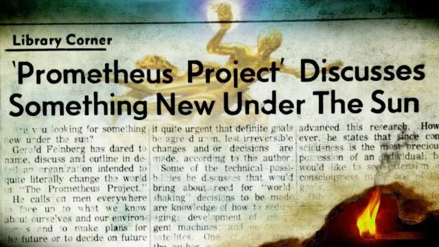 Have You Ever Heard of The Prometheus Project?