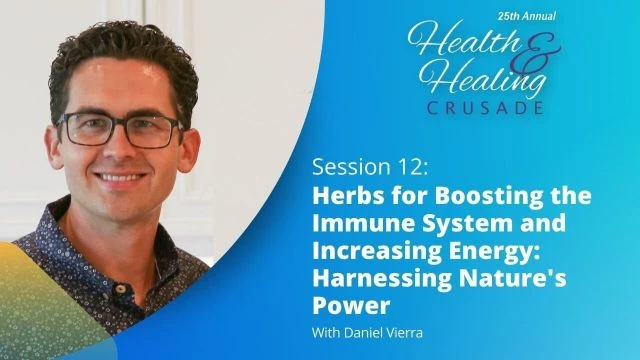 Herbs for Boosting the Immune System and Increasing Energy - Harnessing Nature's Power / With Daniel Vierra