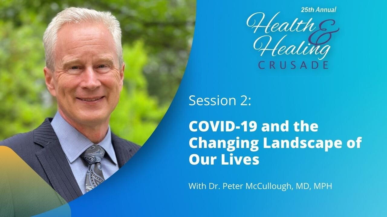 How the Pandemic Changed the Landscape of Our Lives / with Dr. Peter McCullough