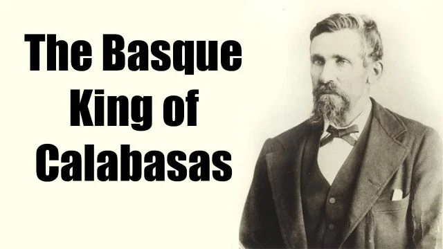 The Basque King of Calabasas - ROBERT SEPEHR