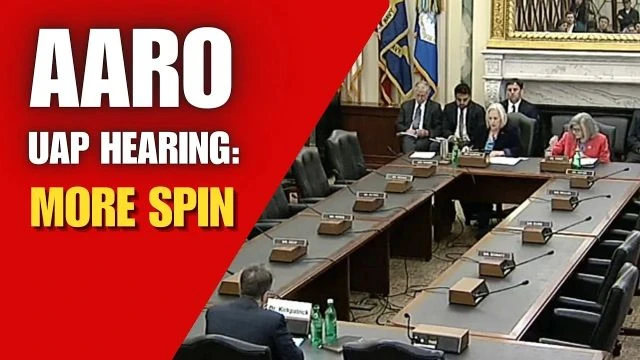 AARO UAP Hearing: More Spin