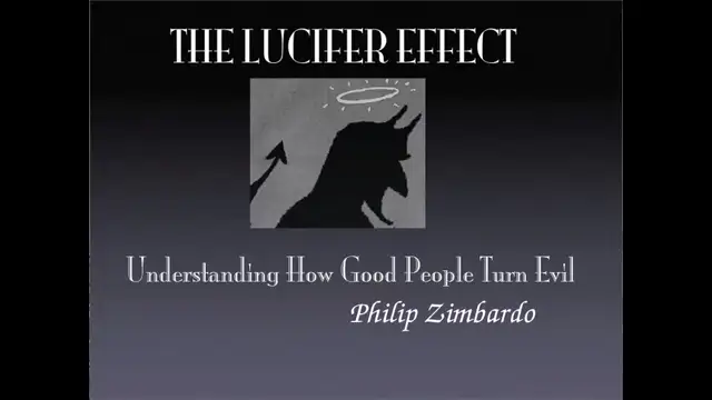 Philip Zimbardo- The Lucifer  Effect- Part 1