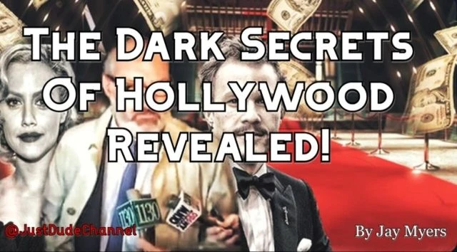The Dark Secrets Of Hollywood Exposed!