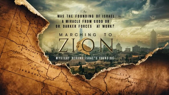 Marching to Zion: Mystery Behind Israel's Founding - Full Docum