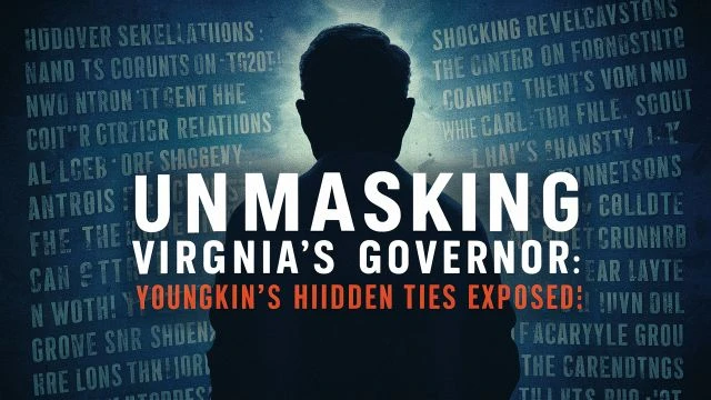 Unmasking Virginia's Governor: Youngkin's Hidden Ties Exposed!