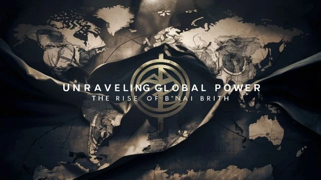 Unraveling Global Power: The Rise of B'nai Brith