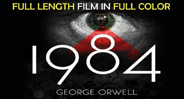 1984 The Movie -  Based on Nineteen Eighty-Four by George Orwell - Colorized
